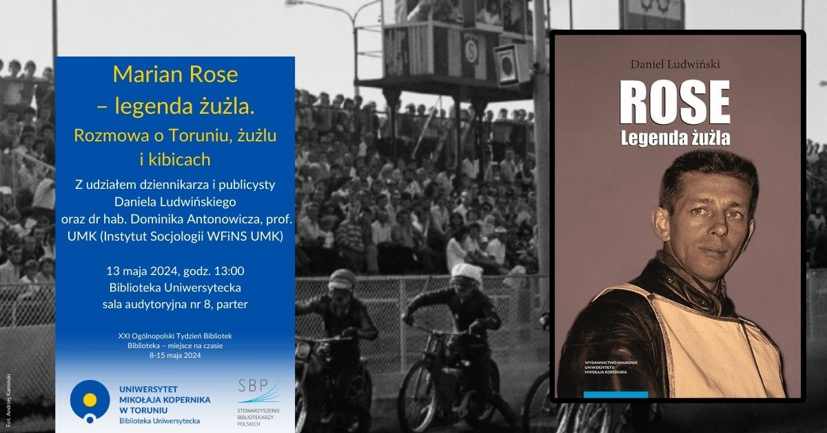 Marian Rose. Legenda żużla. Rozmowa o Toruniu, żużlu i kibicach